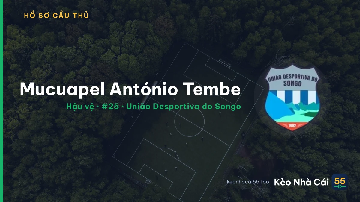 Mucuapel António Tembe — União Desportiva do Songo