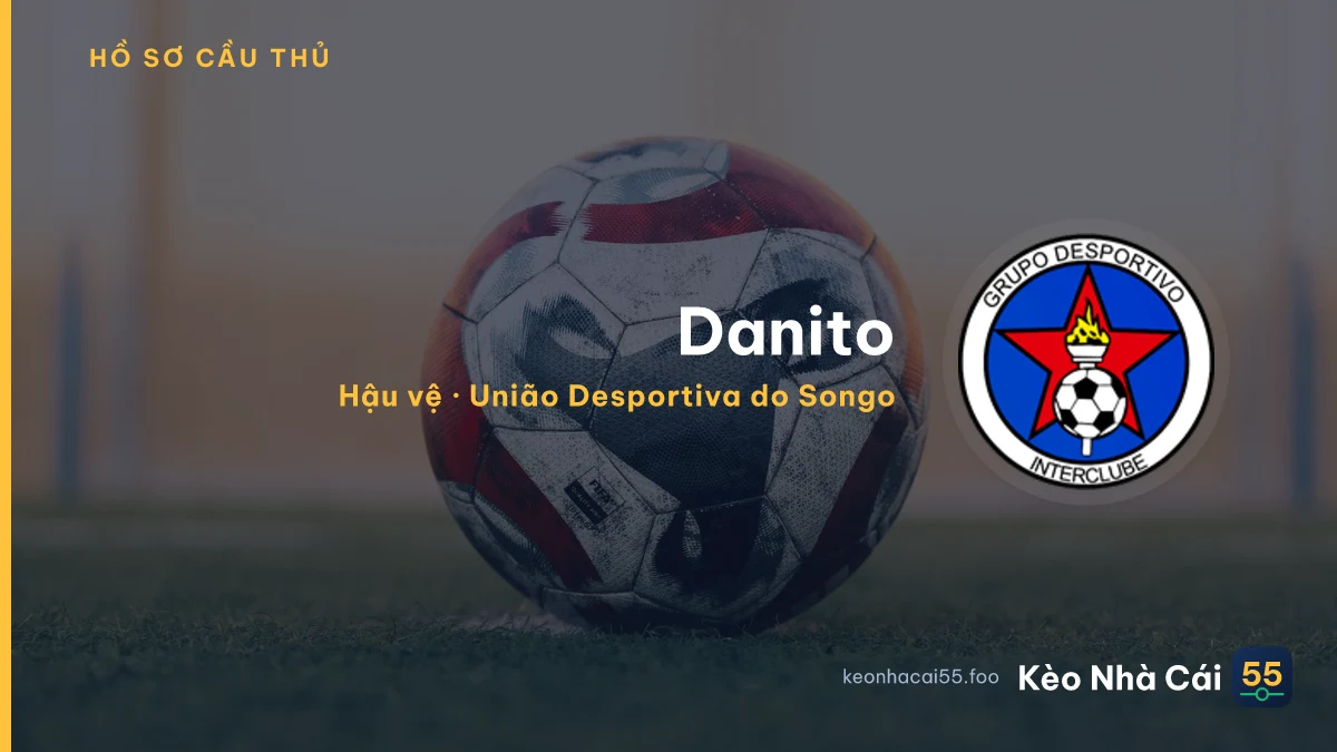 Danito — União Desportiva do Songo