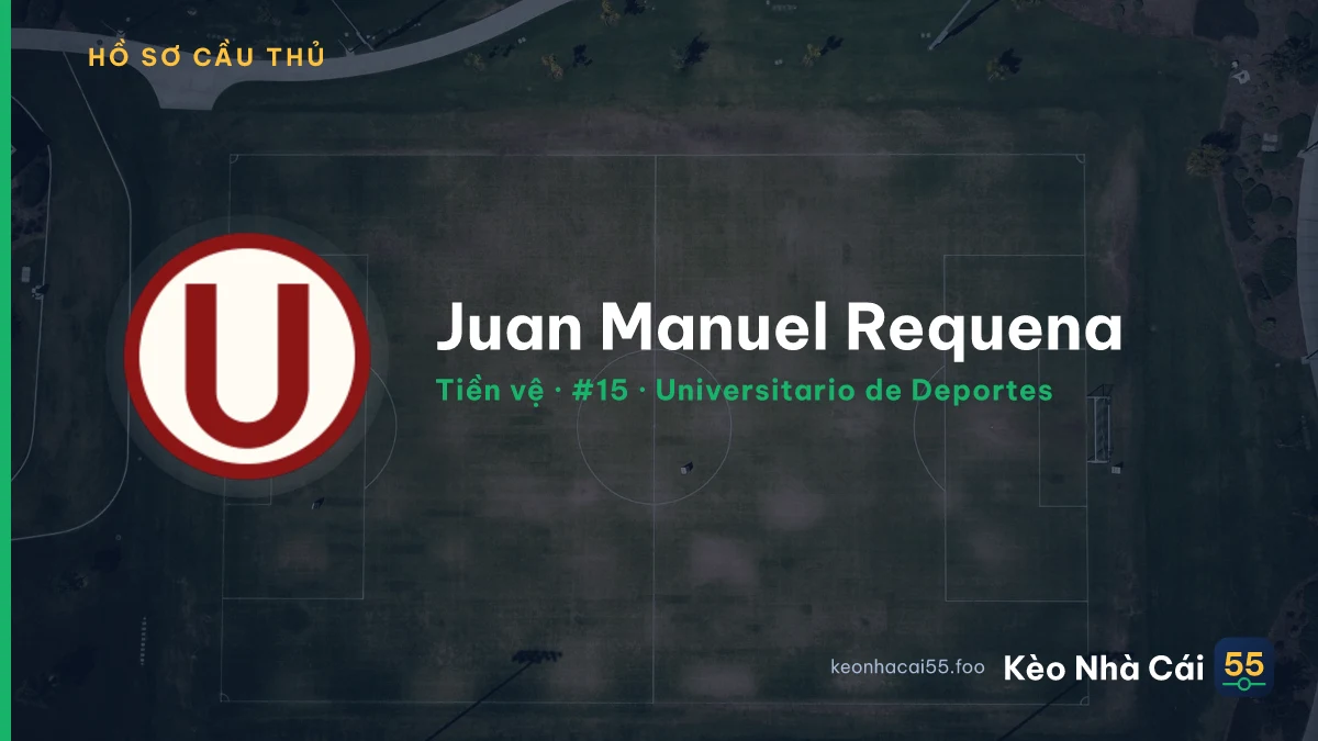 Juan Manuel Requena — Universitario de Deportes