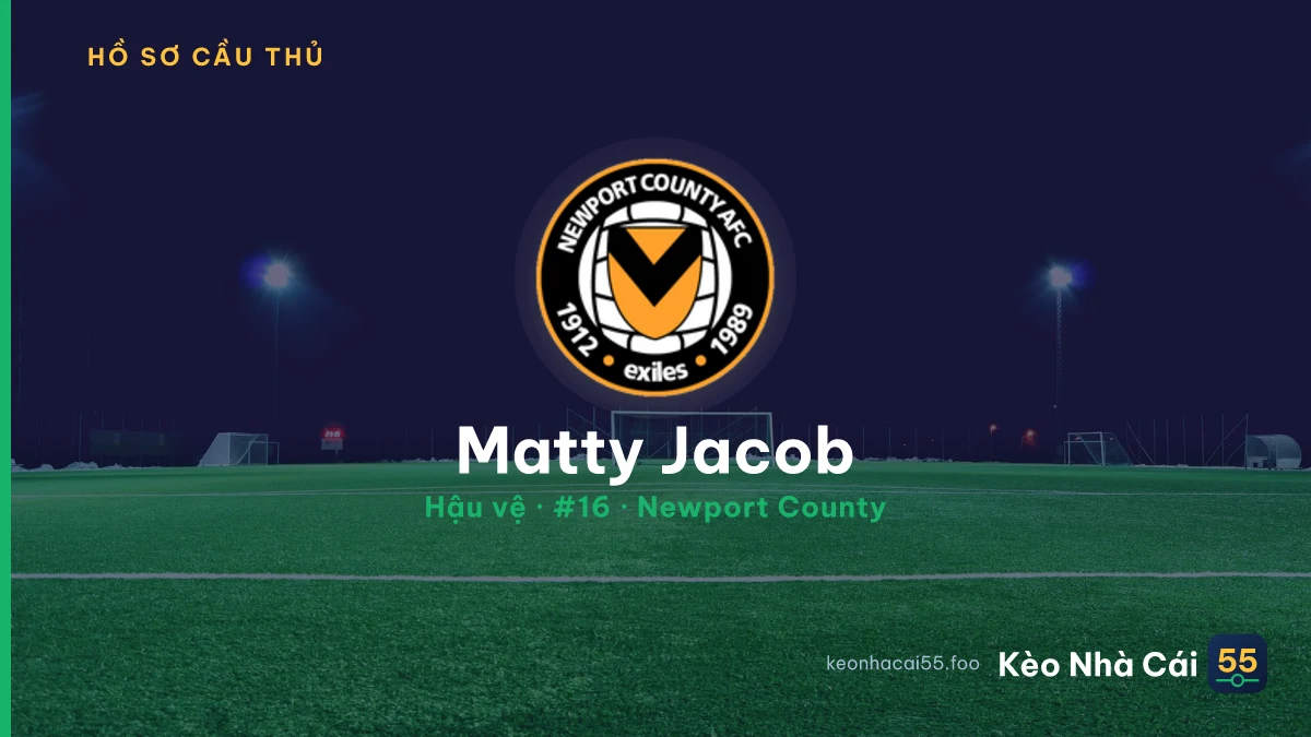 Matty Jacob — Newport County