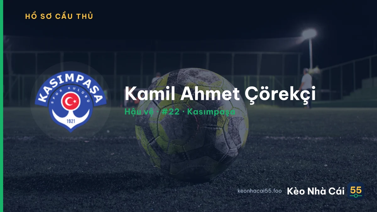 Kamil Ahmet Çörekçi — Kasımpaşa