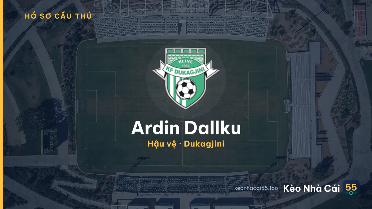 Ardin Dallku — Dukagjini