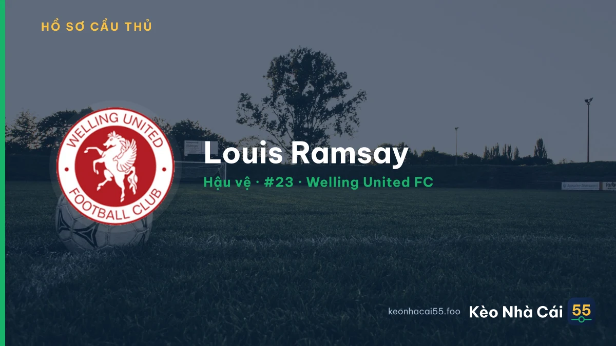 Louis Ramsay — Welling United FC