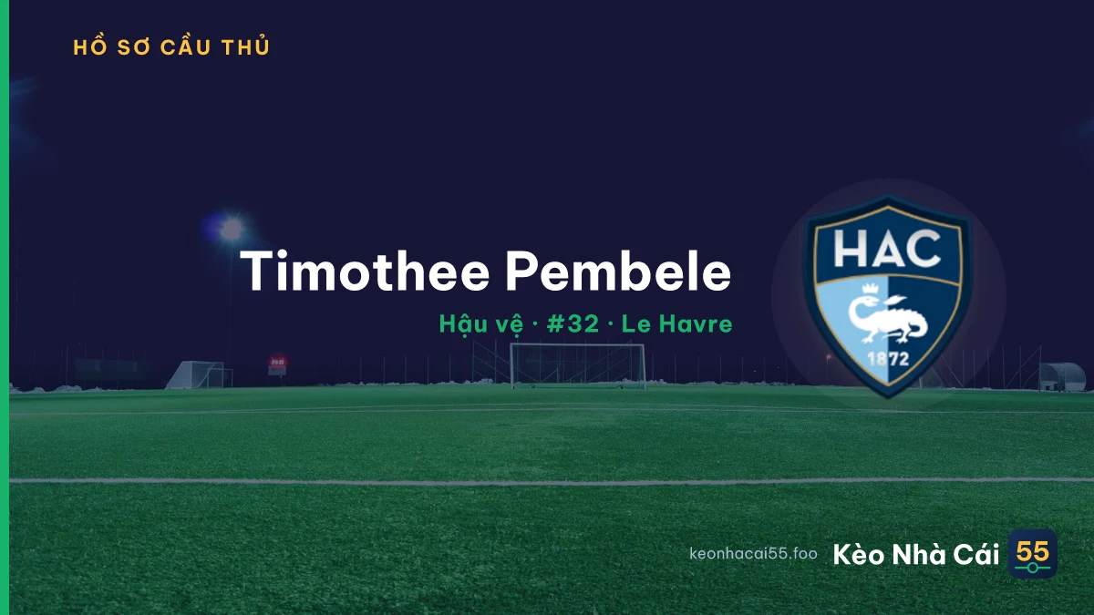 Timothee Pembele — Le Havre