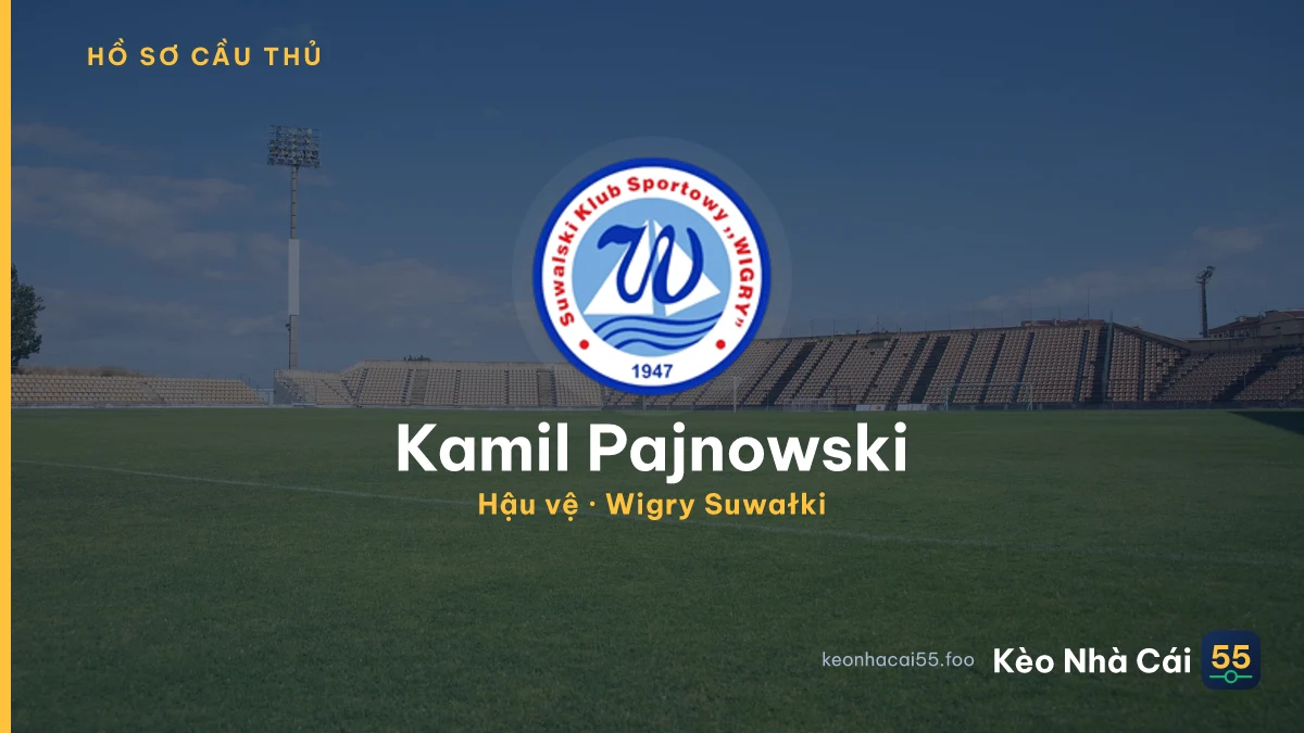 Kamil Pajnowski — Wigry Suwałki