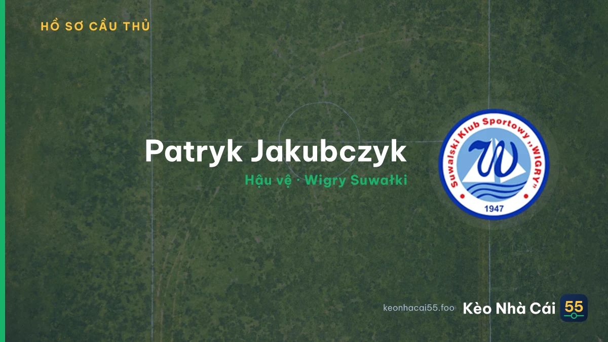 Patryk Jakubczyk — Wigry Suwałki