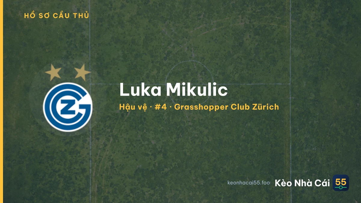 Luka Mikulic — Grasshopper Club Zürich