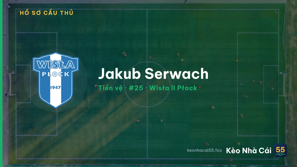 Jakub Serwach — Wisła II Płock