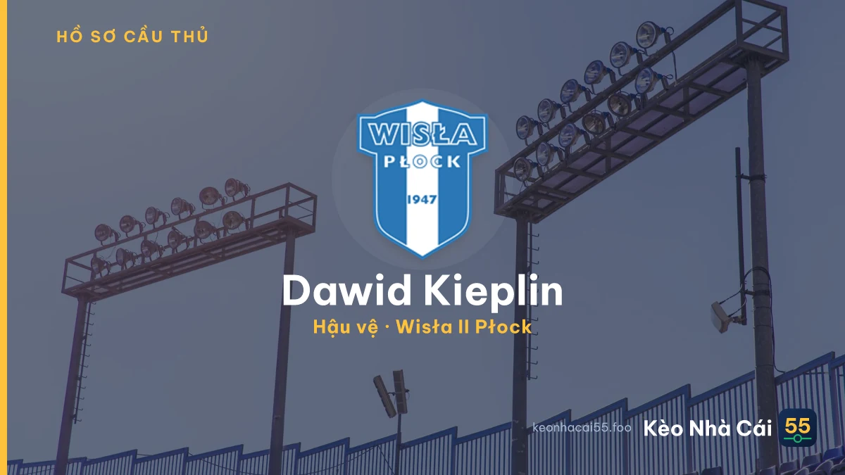 Dawid Kieplin — Wisła II Płock