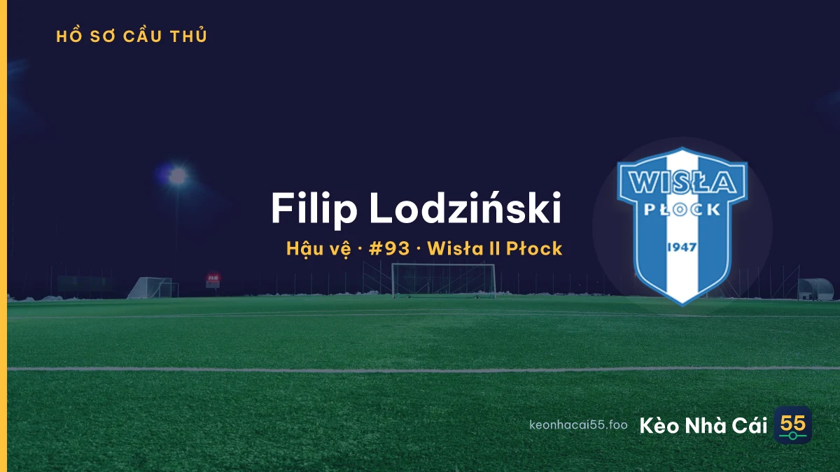 Filip Lodziński — Wisła II Płock