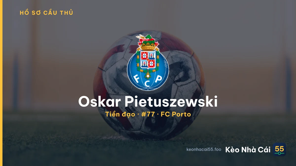 Oskar Pietuszewski — FC Porto