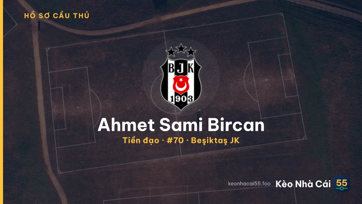 Ahmet Sami Bircan — Beşiktaş JK