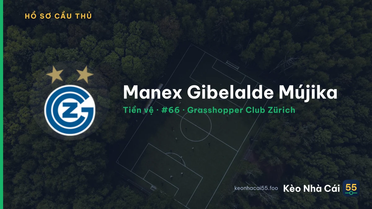 Manex Gibelalde Mújika — Grasshopper Club Zürich