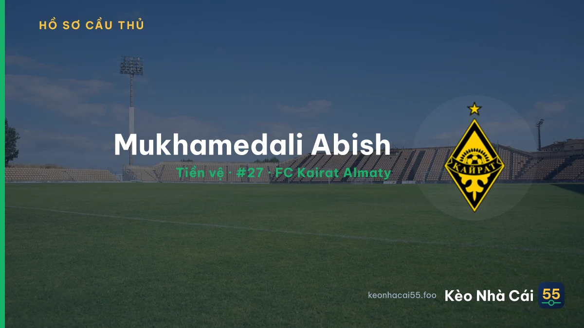 Mukhamedali Abish — FC Kairat Almaty