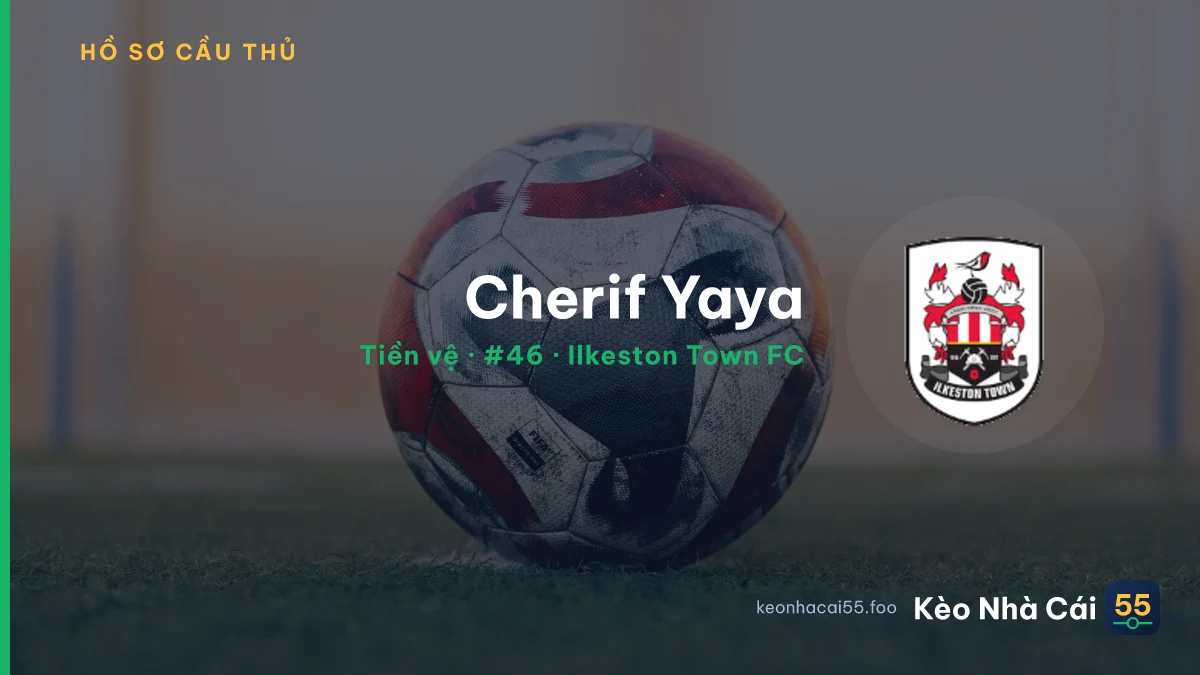 Cherif Yaya — Ilkeston Town FC