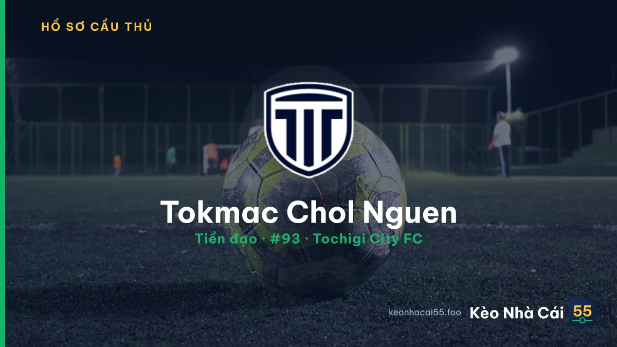 Tokmac Chol Nguen — Tochigi City FC