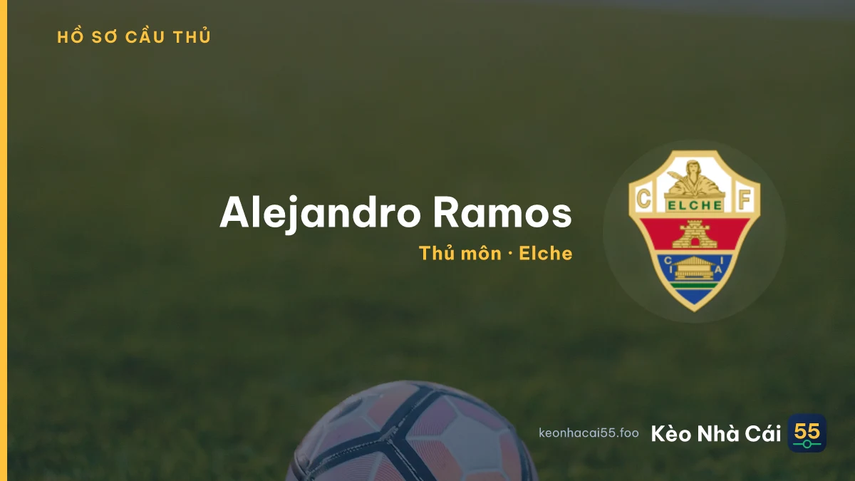 Alejandro Ramos — Elche