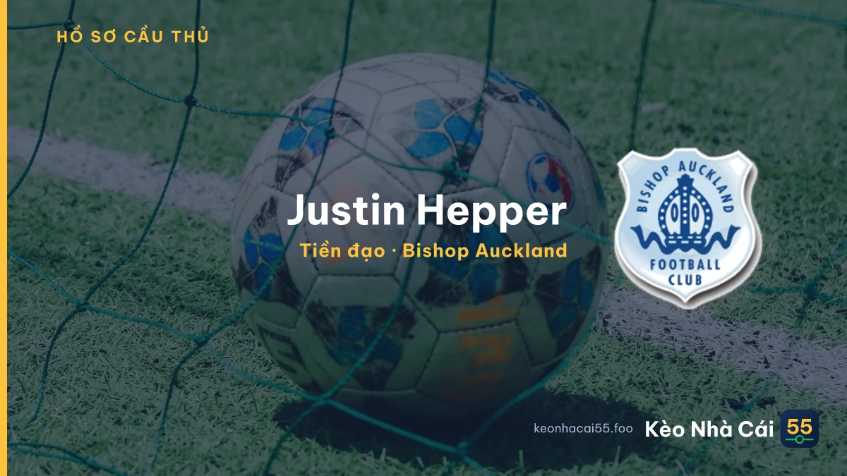 Justin Hepper — Bishop Auckland