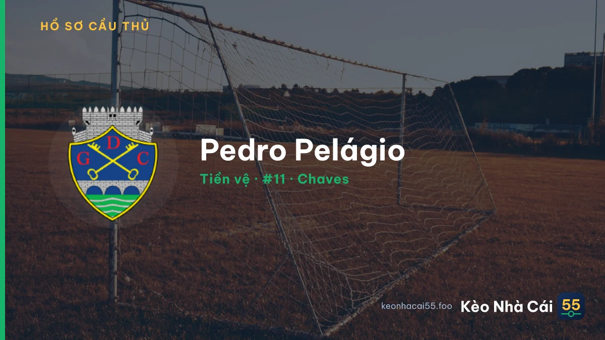 Pedro Pelágio — Chaves