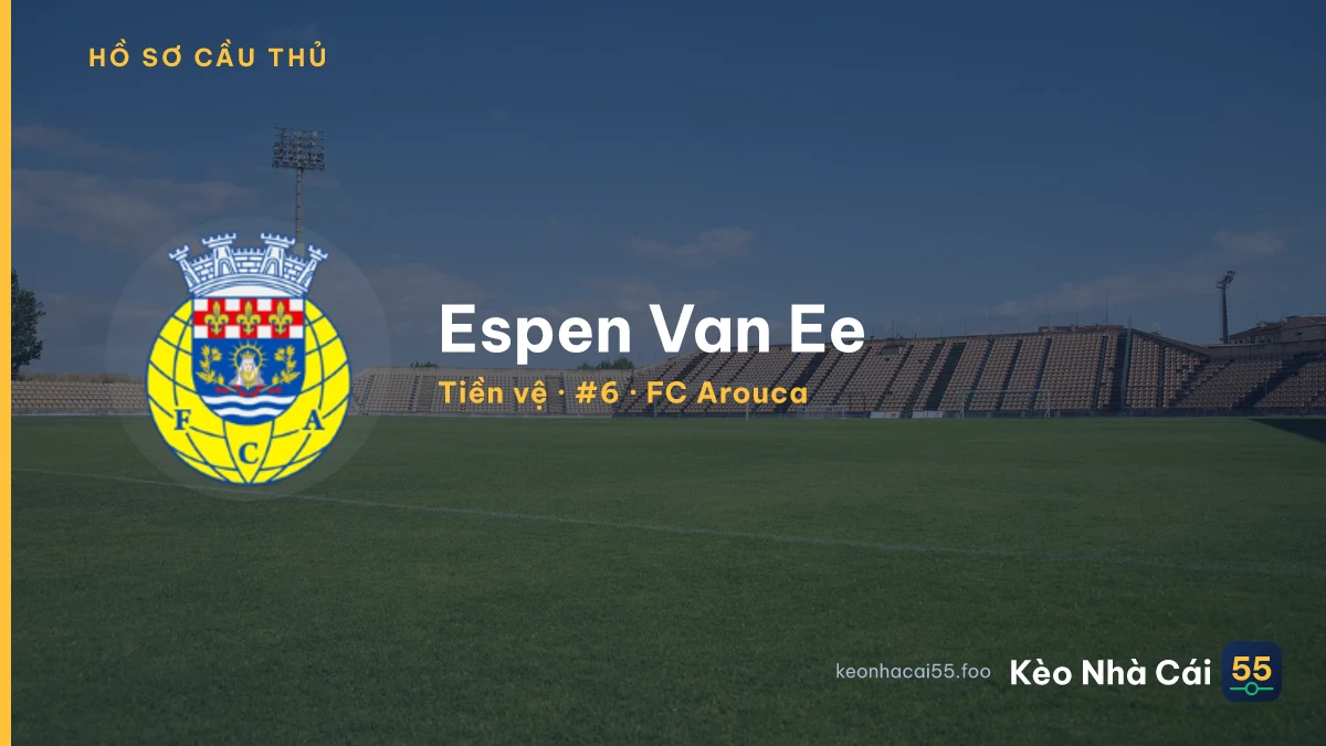 Espen Van Ee — FC Arouca