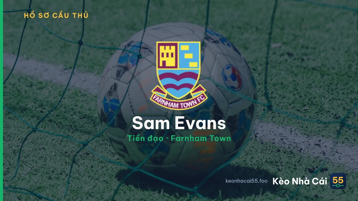 Sam Evans — Farnham Town