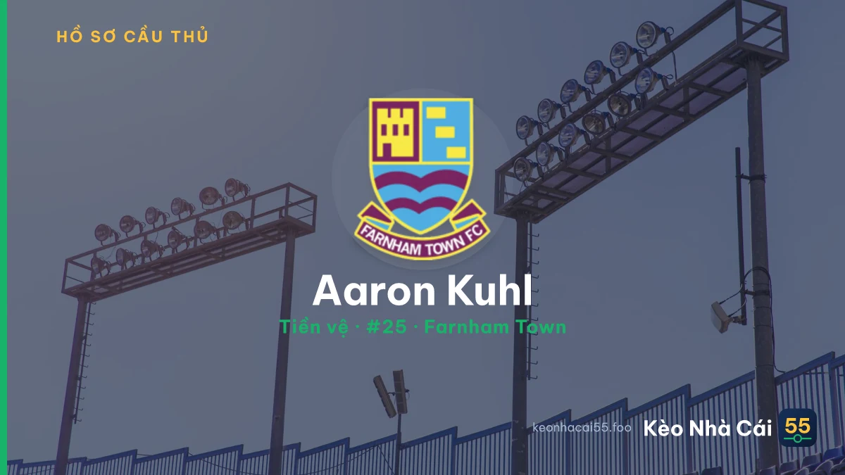 Aaron Kuhl — Farnham Town