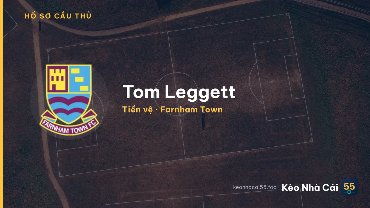 Tom Leggett — Farnham Town