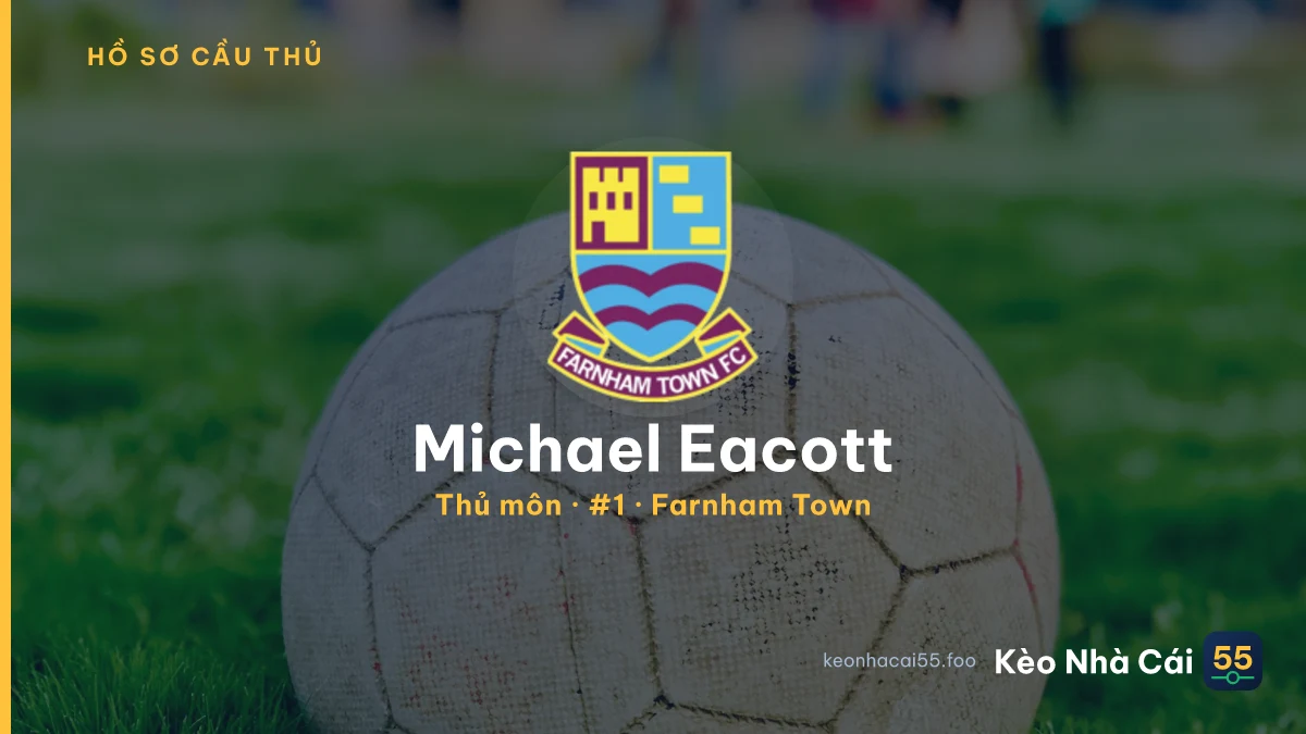 Michael Eacott — Farnham Town