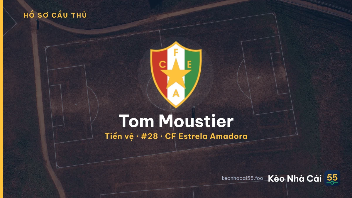 Tom Moustier — CF Estrela Amadora