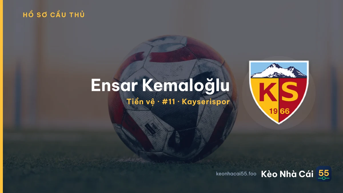 Ensar Kemaloğlu — Kayserispor
