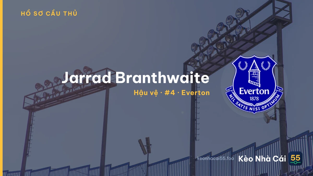 Jarrad Branthwaite — Everton
