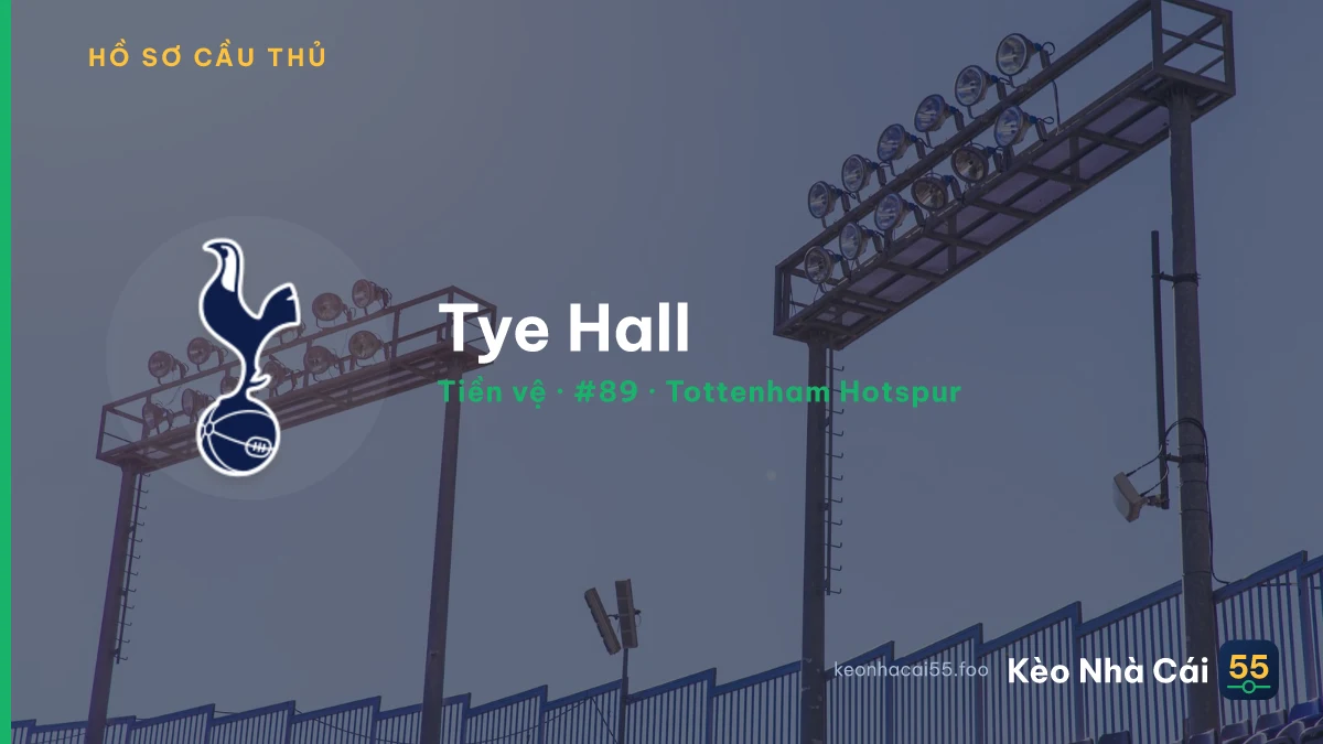 Tye Hall — Tottenham Hotspur
