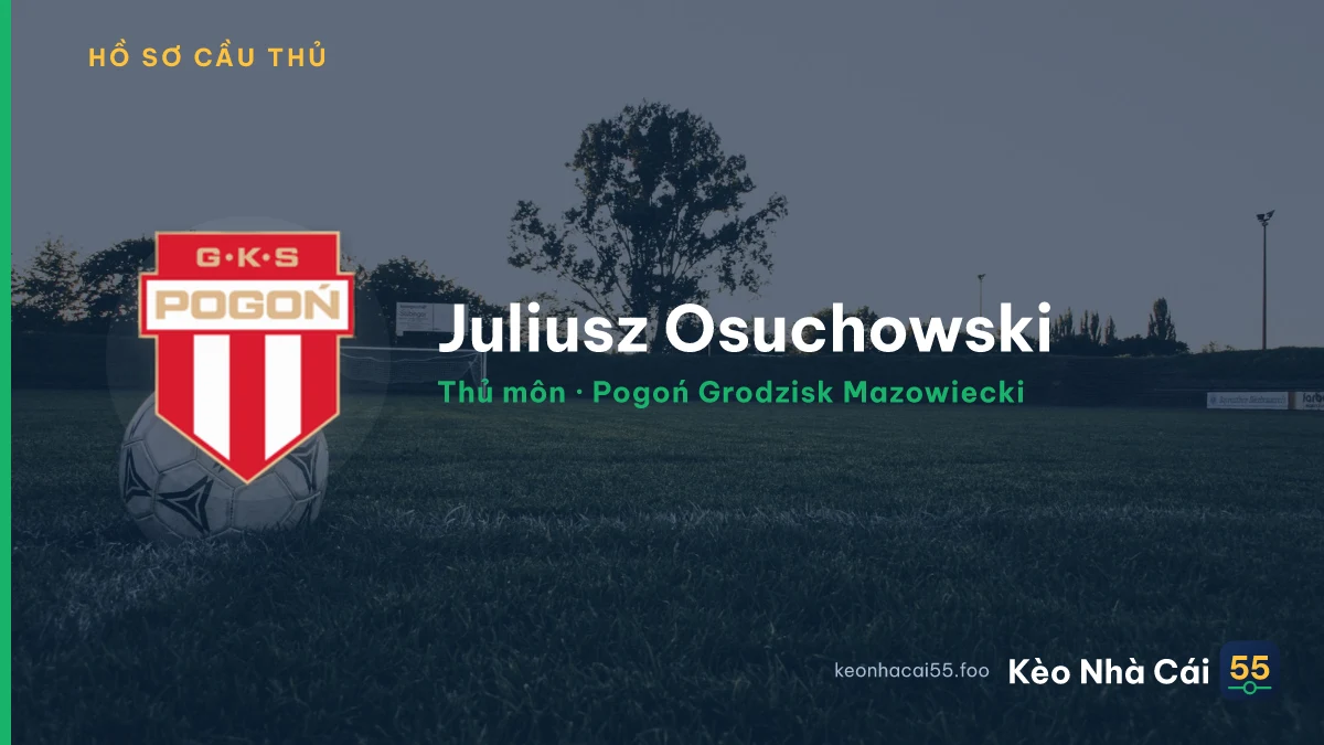 Juliusz Osuchowski — Pogoń Grodzisk Mazowiecki