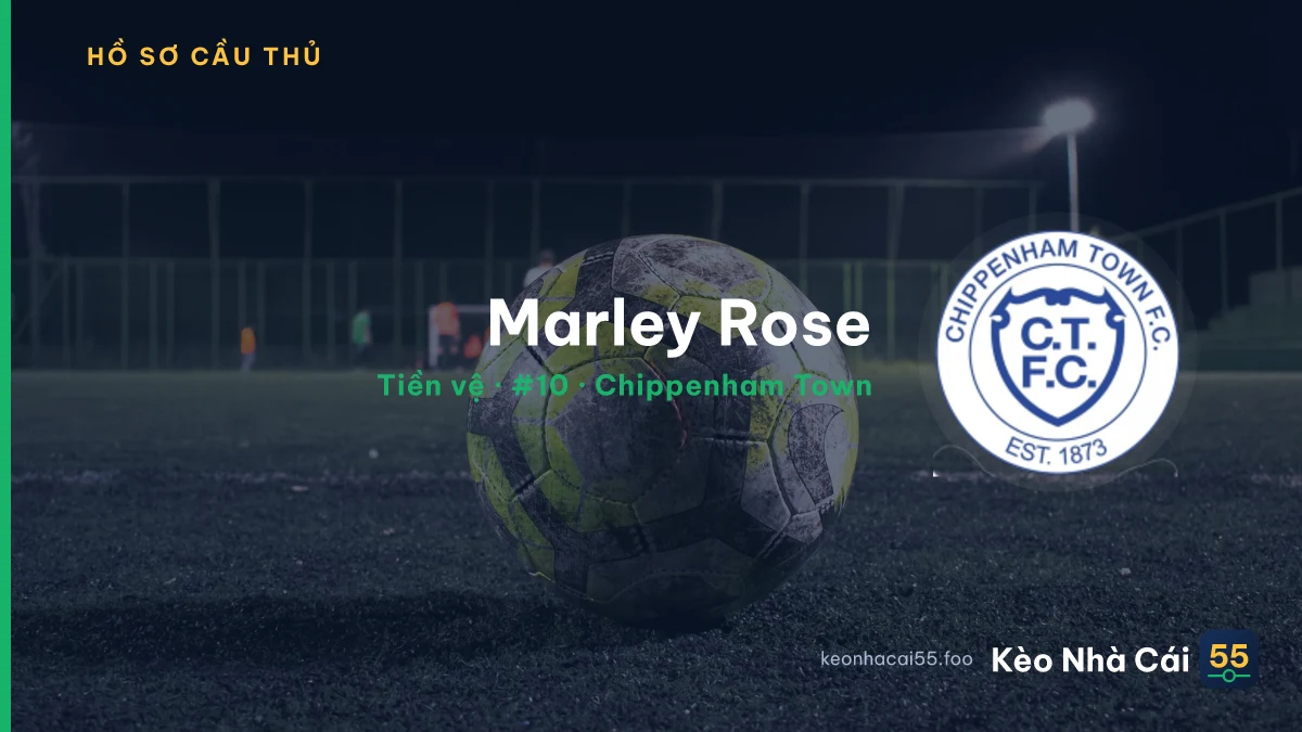 Marley Rose — Chippenham Town