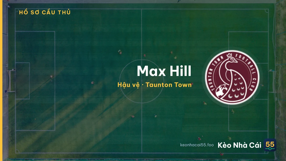 Max Hill — Taunton Town