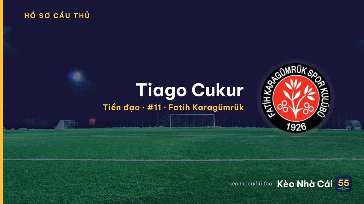 Tiago Cukur — Fatih Karagümrük
