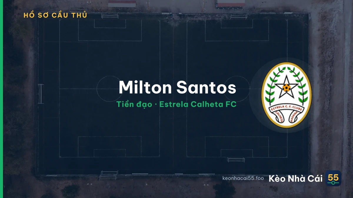 Milton Santos — Estrela Calheta FC