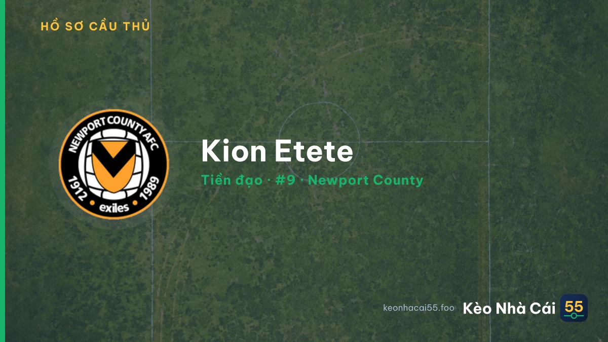 Kion Etete — Newport County