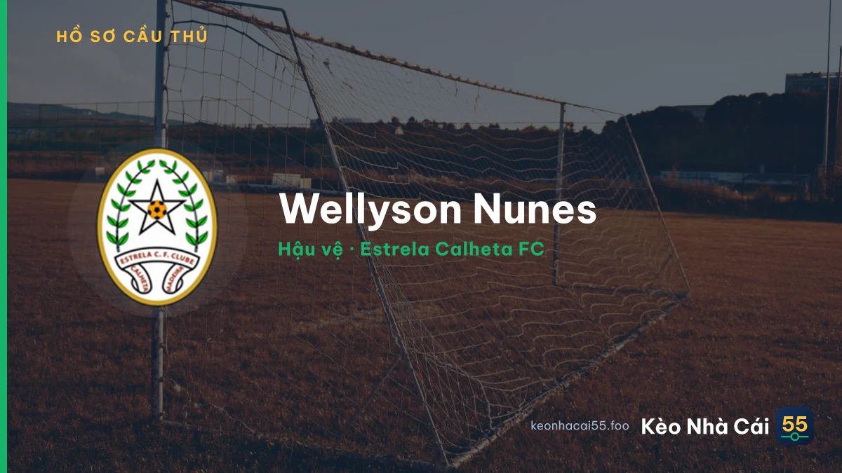 Wellyson Nunes — Estrela Calheta FC