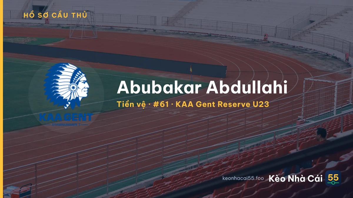 Abubakar Abdullahi — KAA Gent Reserve U23