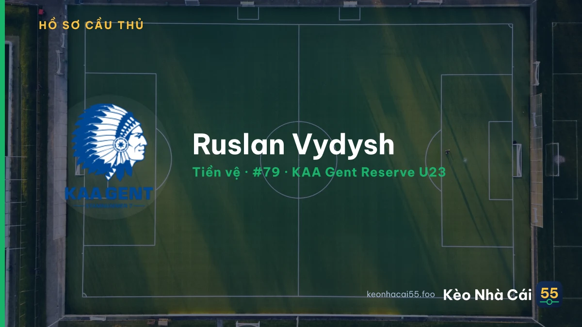 Ruslan Vydysh — KAA Gent Reserve U23