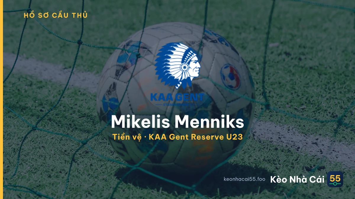 Mikelis Menniks — KAA Gent Reserve U23