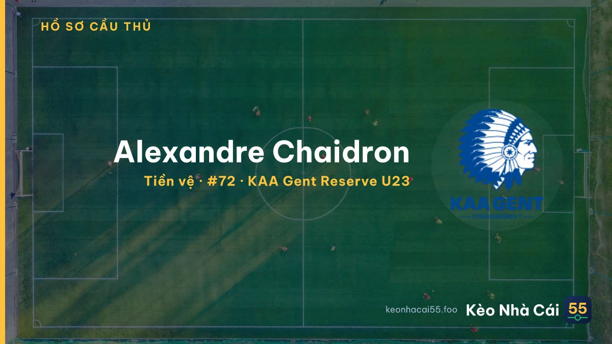 Alexandre Chaidron — KAA Gent Reserve U23