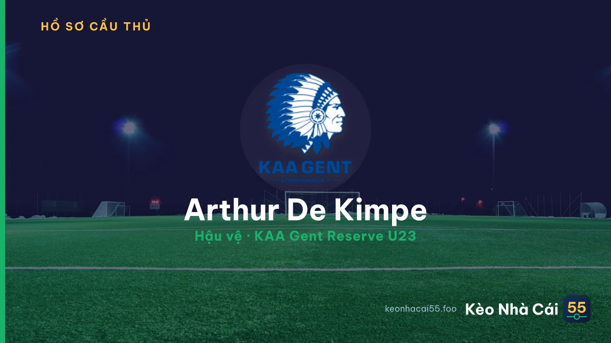 Arthur De Kimpe — KAA Gent Reserve U23