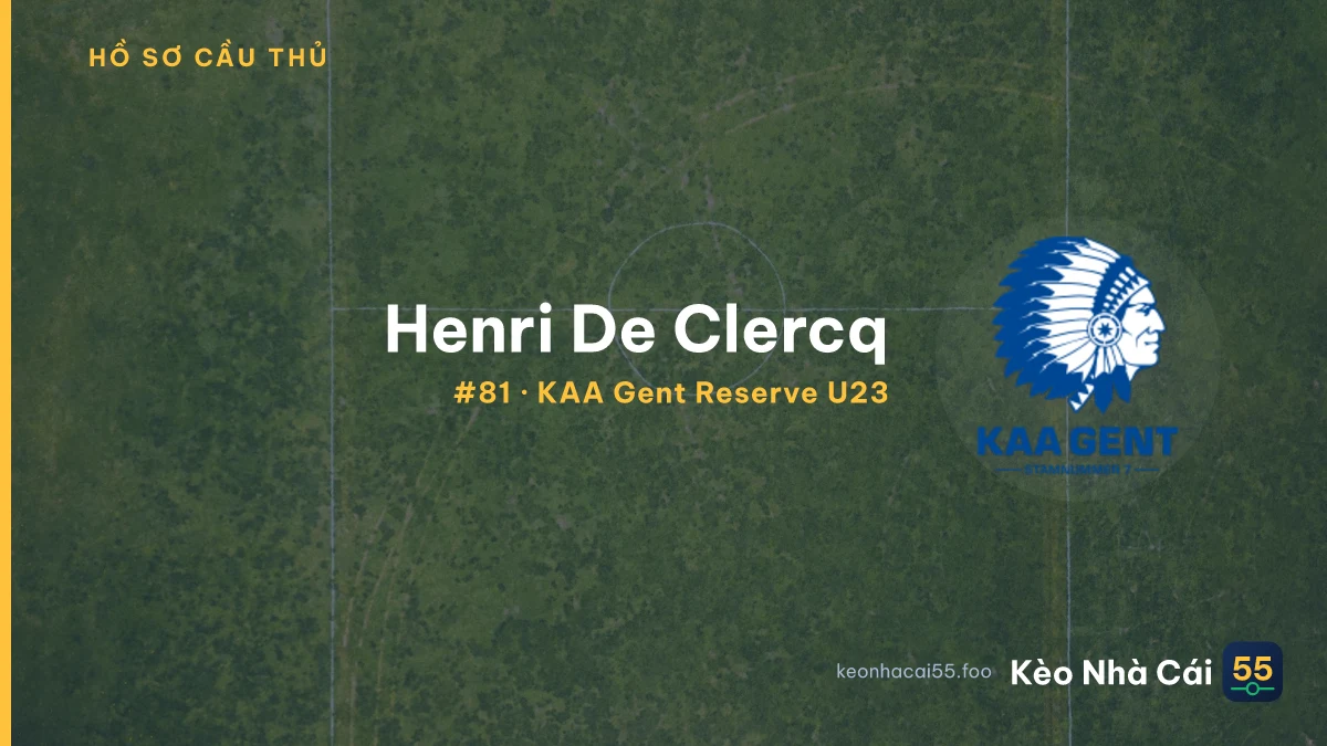 Henri De Clercq — KAA Gent Reserve U23