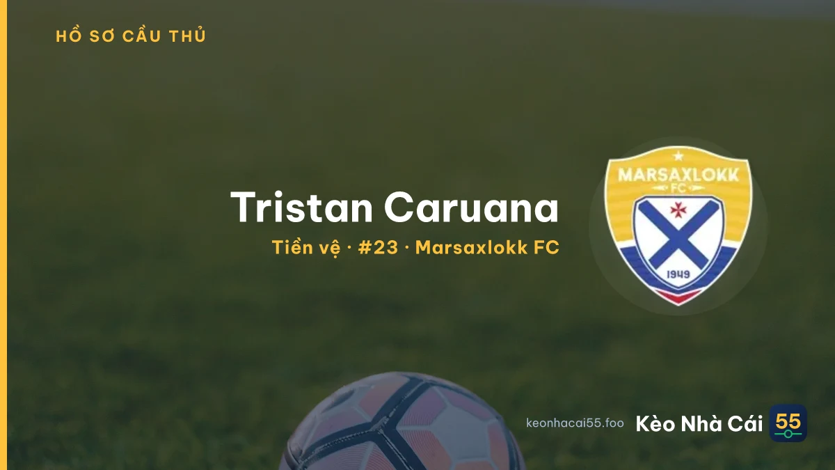 Tristan Caruana — Marsaxlokk FC