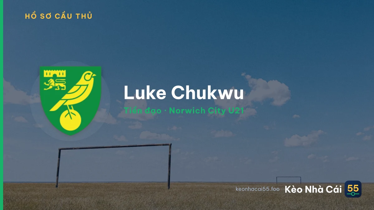 Luke Chukwu — Norwich City U21