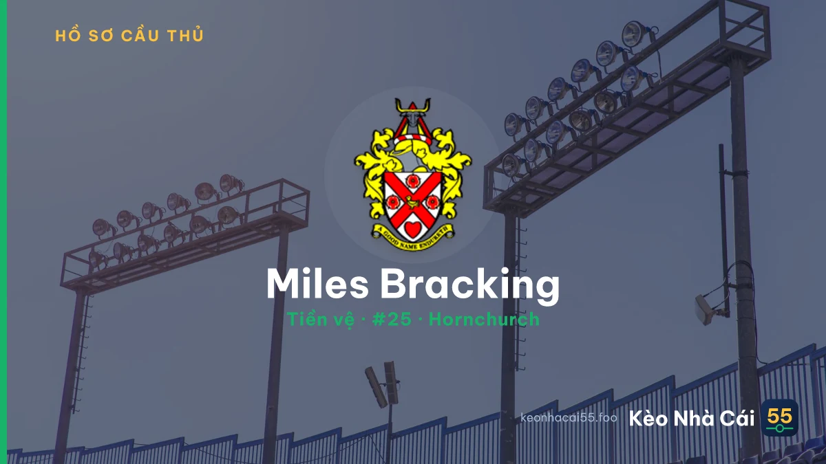 Miles Bracking — Hornchurch