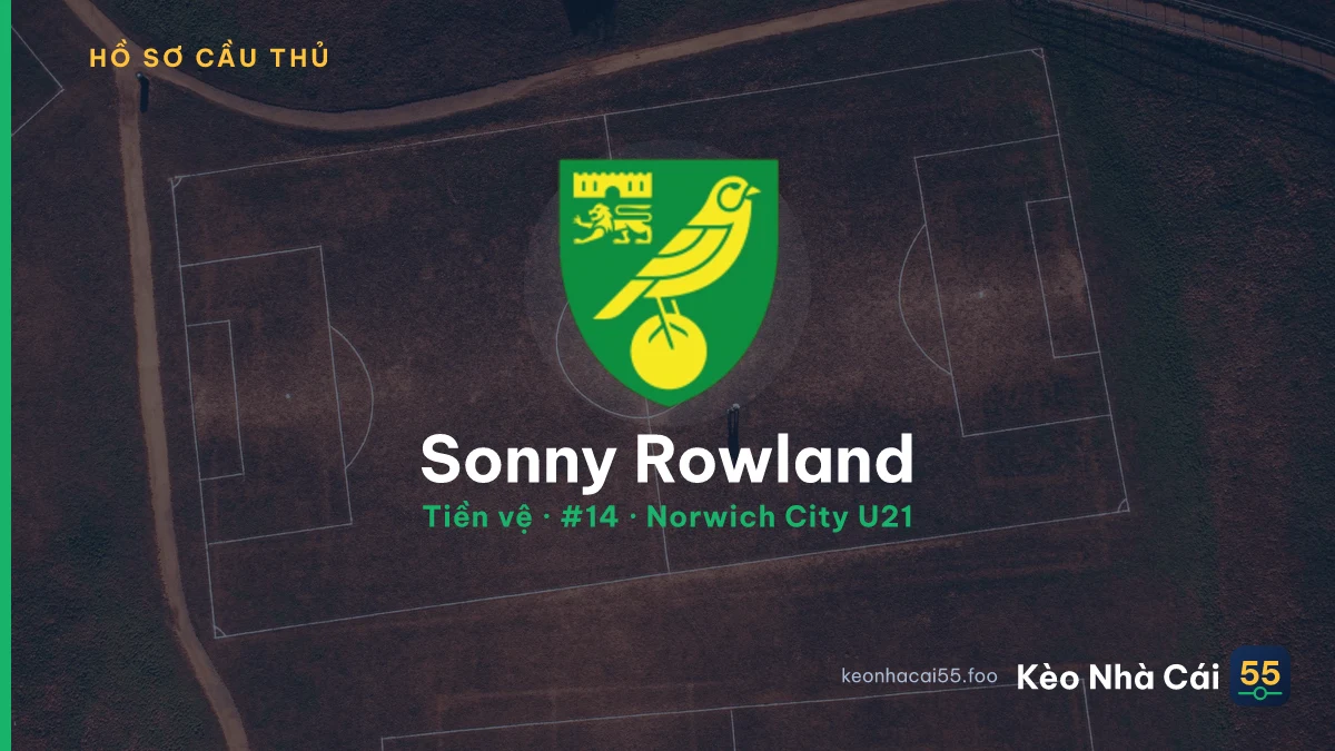Sonny Rowland — Norwich City U21