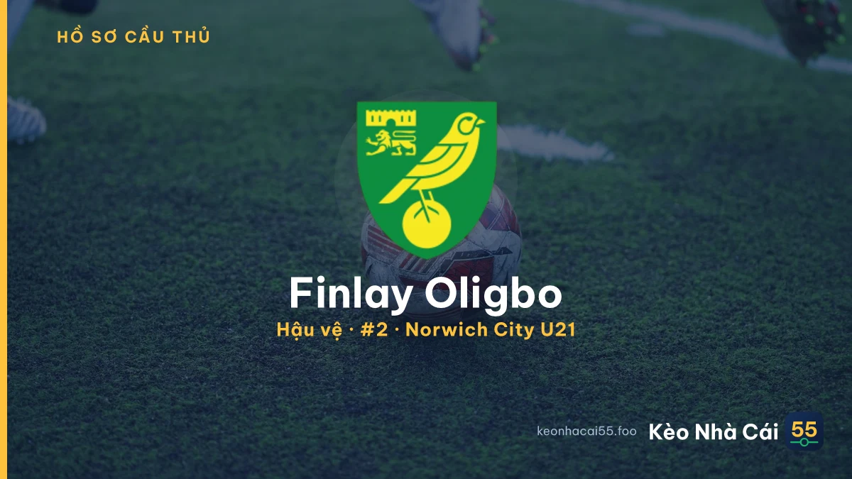 Finlay Oligbo — Norwich City U21